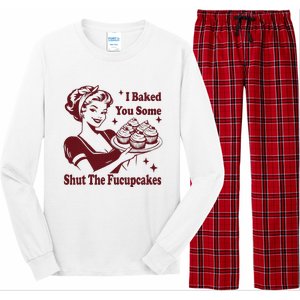 Funny Housewife I Baked You Some Shut The Fucupcakes Long Sleeve Pajama Set