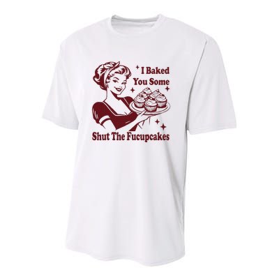 Funny Housewife I Baked You Some Shut The Fucupcakes Youth Performance Sprint T-Shirt