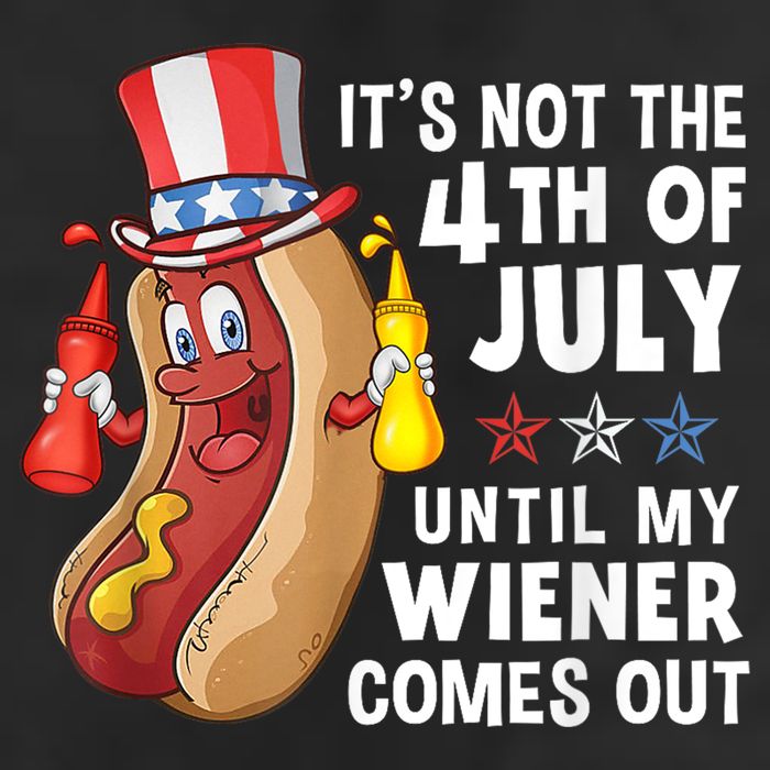 Funny Hotdog Its Not 4th Of July Until My Wiener Comes Out Cool Comfort Performance Bucket Hat