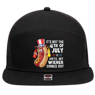 Funny Hotdog Its Not 4th Of July Until My Wiener Comes Out 7 Panel Mesh Trucker Snapback Hat