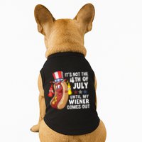 Funny Hotdog Its Not 4th Of July Until My Wiener Comes Out Doggie Tank