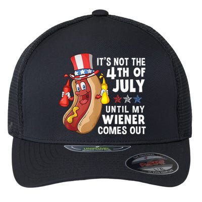 Funny Hotdog Its Not 4th Of July Until My Wiener Comes Out Flexfit Unipanel Trucker Cap