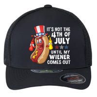 Funny Hotdog Its Not 4th Of July Until My Wiener Comes Out Flexfit Unipanel Trucker Cap