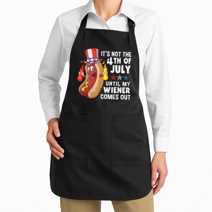 Funny Hotdog Its Not 4th Of July Until My Wiener Comes Out Apron