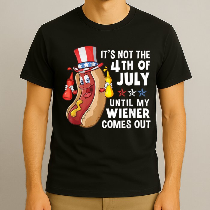 Funny Hotdog Its Not 4th Of July Until My Wiener Comes Out T-Shirt