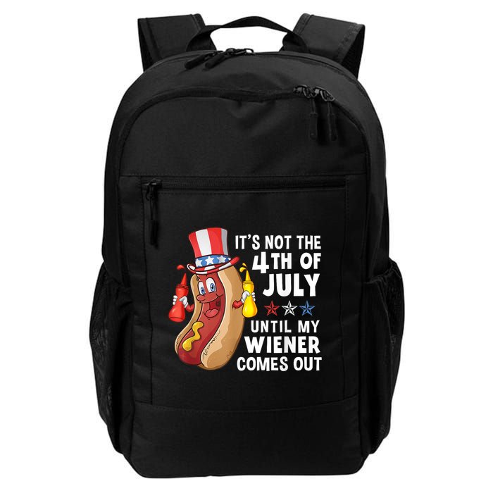 Funny Hotdog Its Not 4th Of July Until My Wiener Comes Out Backpack