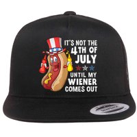 Funny Hotdog Its Not 4th Of July Until My Wiener Comes Out Flatbill Hat