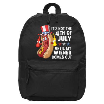 Funny Hotdog Its Not 4th Of July Until My Wiener Comes Out 16 in Basic Backpack
