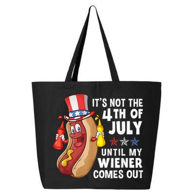 Funny Hotdog Its Not 4th Of July Until My Wiener Comes Out 25L Jumbo Tote