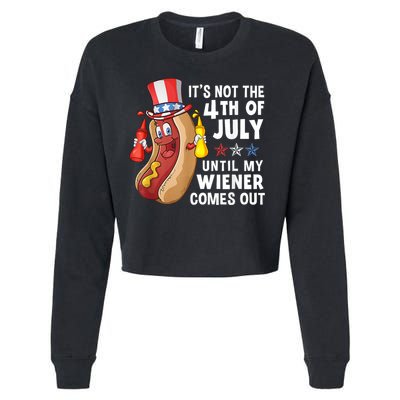 Funny Hotdog Its Not 4th Of July Until My Wiener Comes Out Cropped Pullover Crew