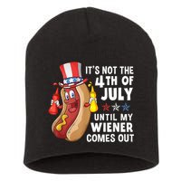 Funny Hotdog Its Not 4th Of July Until My Wiener Comes Out Short Acrylic Beanie