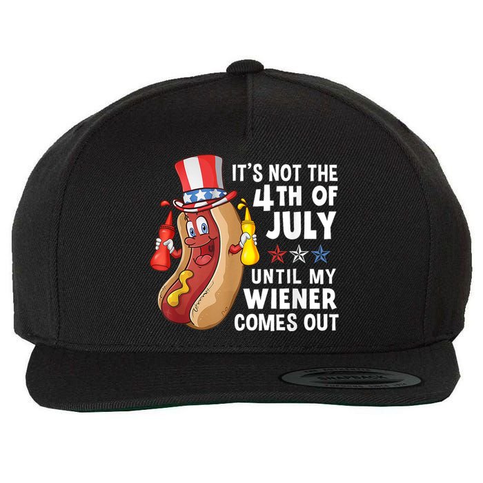 Funny Hotdog Its Not 4th Of July Until My Wiener Comes Out Wool Snapback Cap