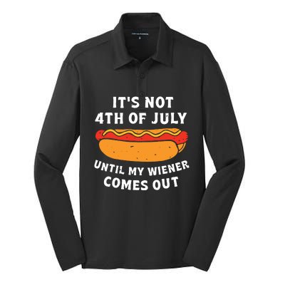 Funny Hotdog Its Not 4th Of July Until My Wiener Comes Out Silk Touch Performance Long Sleeve Polo