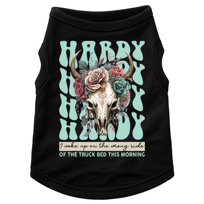 Funny Hardy I Woke Up On The Wrong Side Of The Truck Bed Doggie Tank