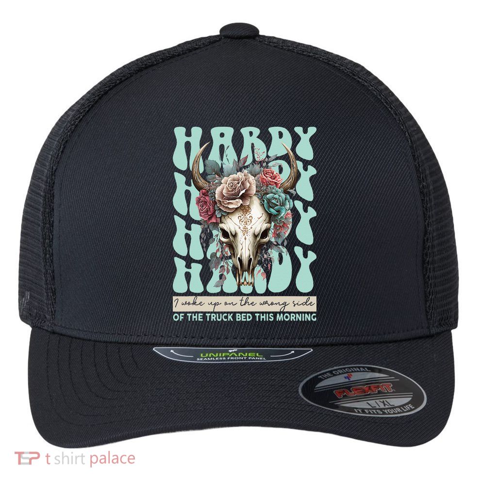 Funny Hardy I Woke Up On The Wrong Side Of The Truck Bed Flexfit Unipanel Trucker Cap