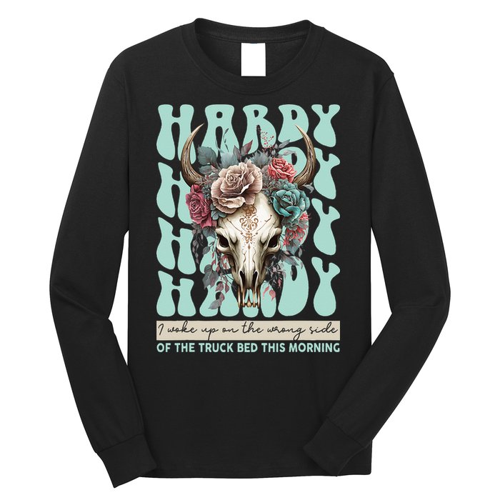Funny Hardy I Woke Up On The Wrong Side Of The Truck Bed Long Sleeve Shirt