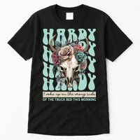 Funny Hardy I Woke Up On The Wrong Side Of The Truck Bed Tall T-Shirt