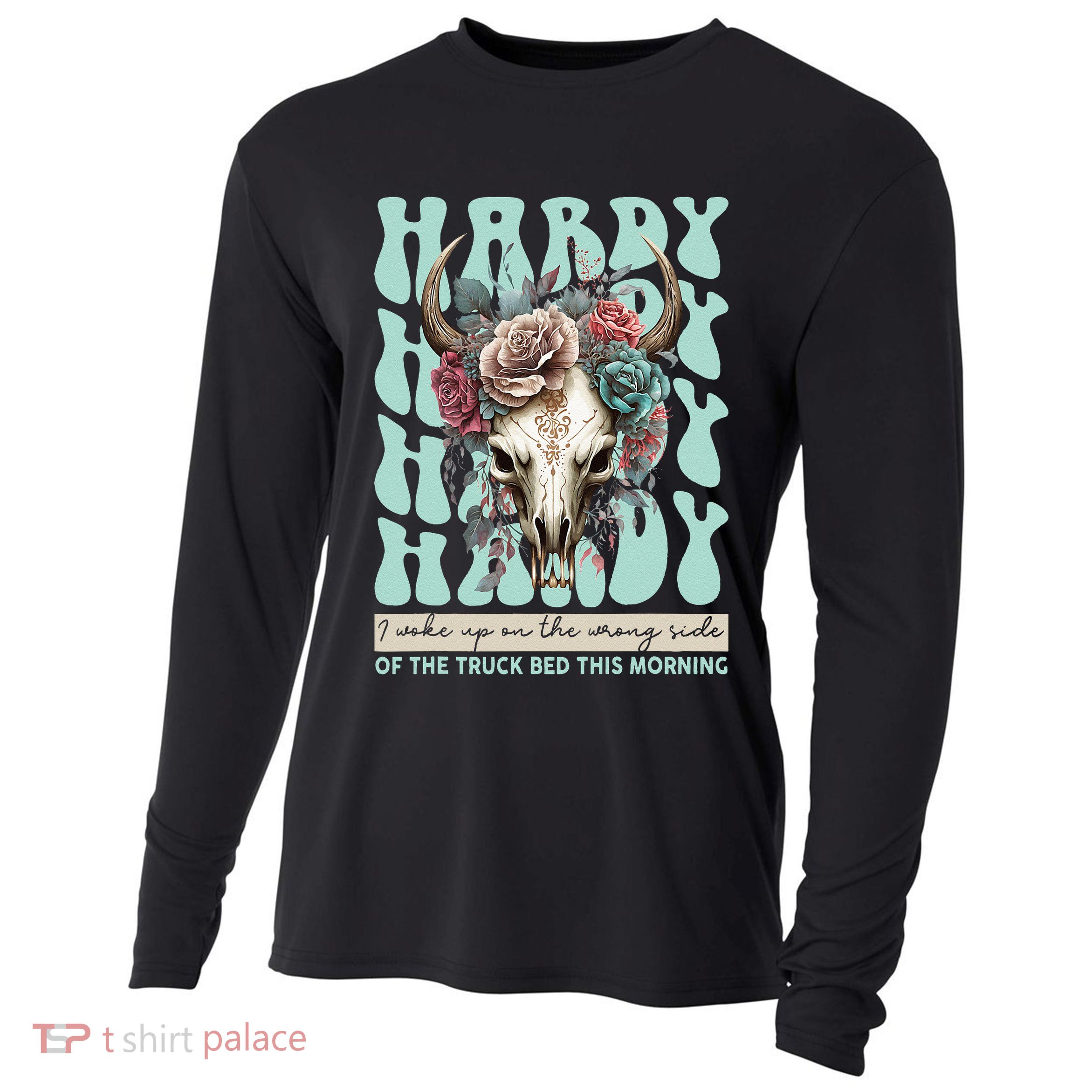 Funny Hardy I Woke Up On The Wrong Side Of The Truck Bed Cooling Performance Long Sleeve Crew