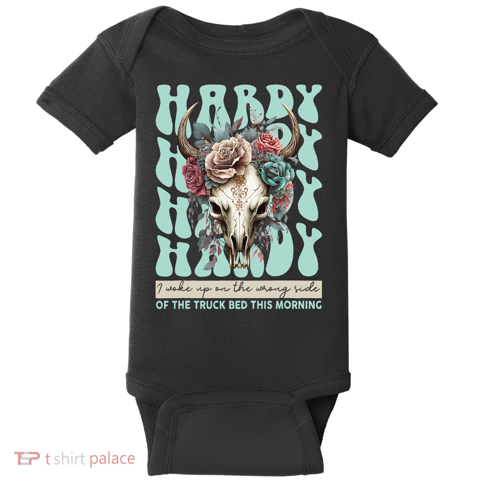 Funny Hardy I Woke Up On The Wrong Side Of The Truck Bed Baby Bodysuit