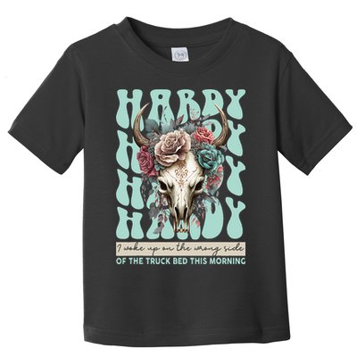 Funny Hardy I Woke Up On The Wrong Side Of The Truck Bed Toddler T-Shirt
