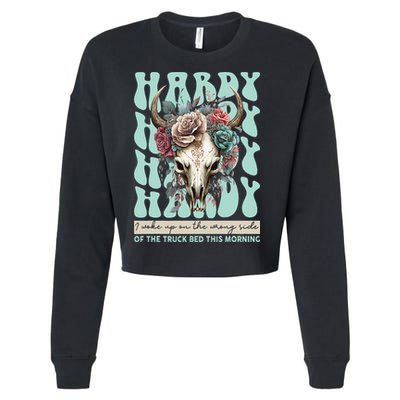 Funny Hardy I Woke Up On The Wrong Side Of The Truck Bed Cropped Pullover Crew