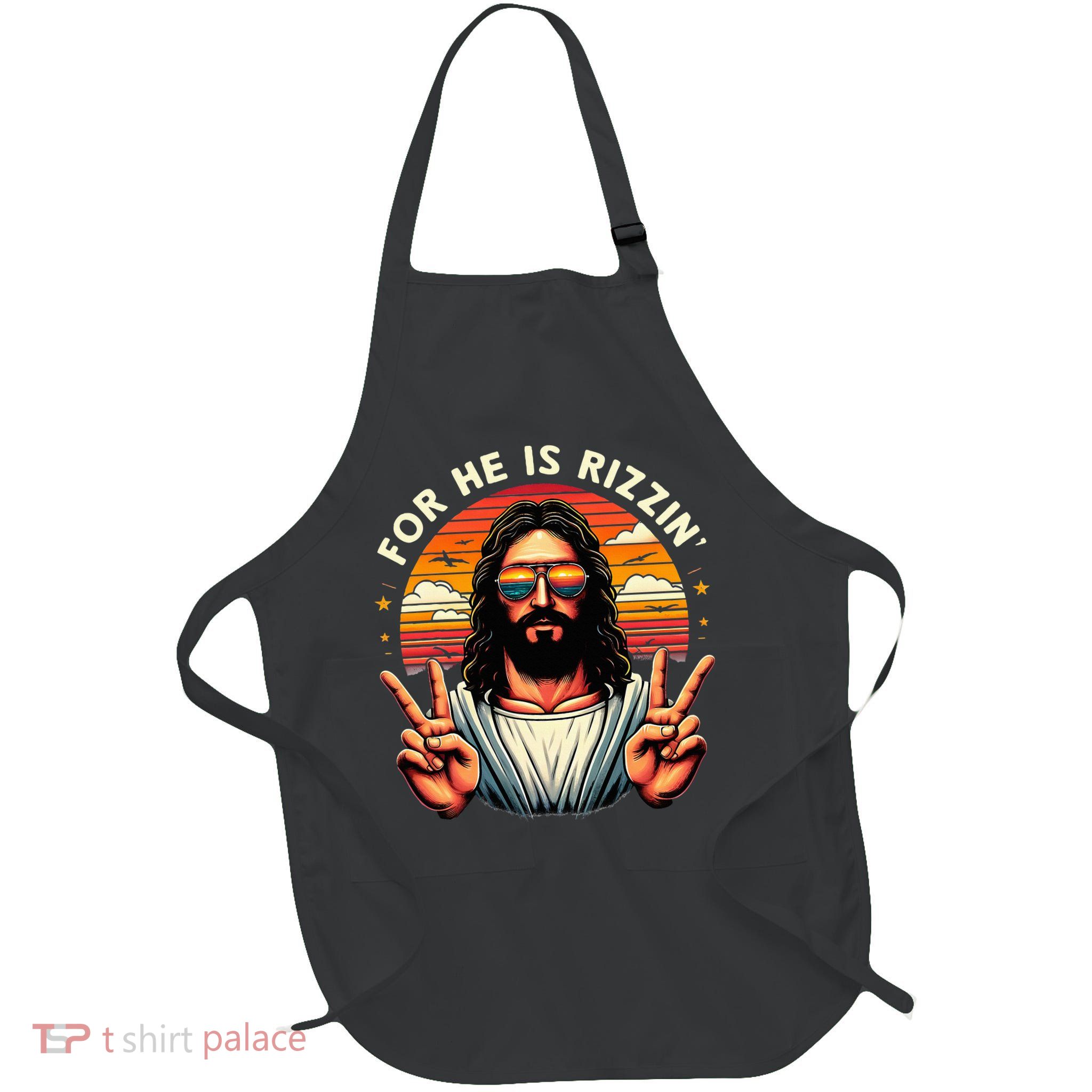 For He Is Rizzen Jesus Is Rizzen Christian Jesus Jokes Full-Length Apron With Pockets
