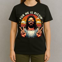 For He Is Rizzen Jesus Is Rizzen Christian Jesus Jokes T-Shirt