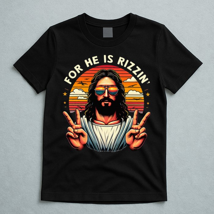 For He Is Rizzen Jesus Is Rizzen Christian Jesus Jokes T-Shirt