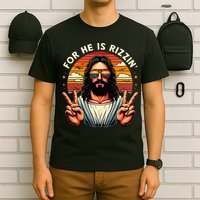 For He Is Rizzen Jesus Is Rizzen Christian Jesus Jokes T-Shirt