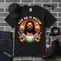 For He Is Rizzen Jesus Is Rizzen Christian Jesus Jokes Tall T-Shirt