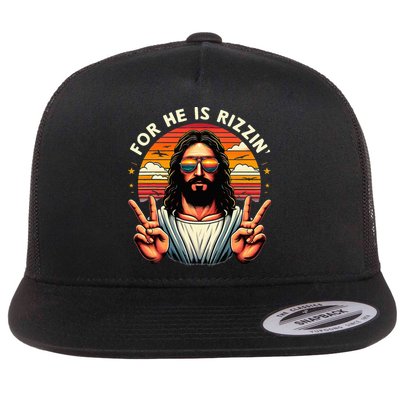 For He Is Rizzen Jesus Is Rizzen Christian Jesus Jokes Flat Bill Trucker Hat