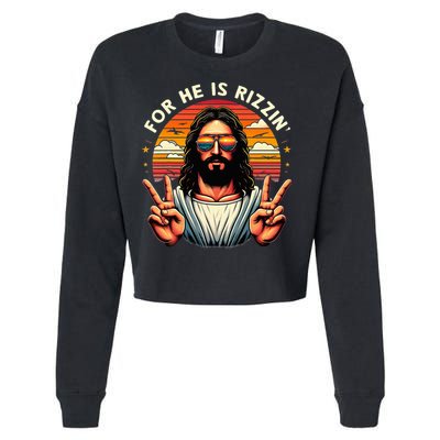 For He Is Rizzen Jesus Is Rizzen Christian Jesus Jokes Cropped Pullover Crew