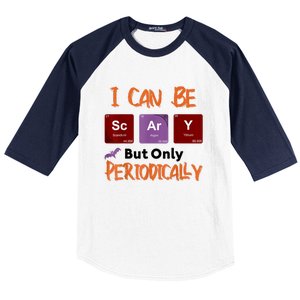 Funny Halloween I Can Be Scary But Only Periodically Baseball Sleeve Shirt