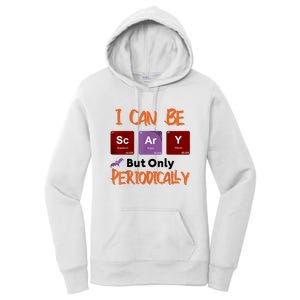 Funny Halloween I Can Be Scary But Only Periodically Women's Pullover Hoodie