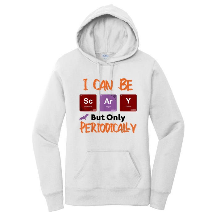 Funny Halloween I Can Be Scary But Only Periodically Women's Pullover Hoodie