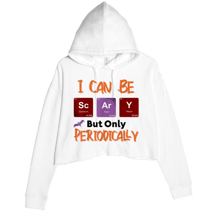 Funny Halloween I Can Be Scary But Only Periodically Crop Fleece Hoodie