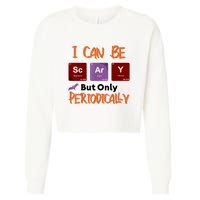 Funny Halloween I Can Be Scary But Only Periodically Cropped Pullover Crew