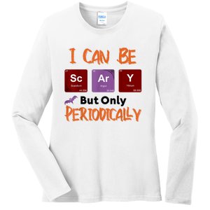 Funny Halloween I Can Be Scary But Only Periodically Ladies Long Sleeve Shirt