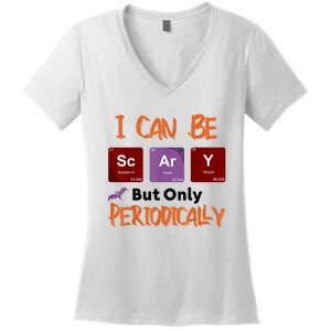 Funny Halloween I Can Be Scary But Only Periodically Women's V-Neck T-Shirt