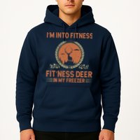 Funny Hunting IM Into Fitness Deer Freezer Hunter Dad Hoodie
