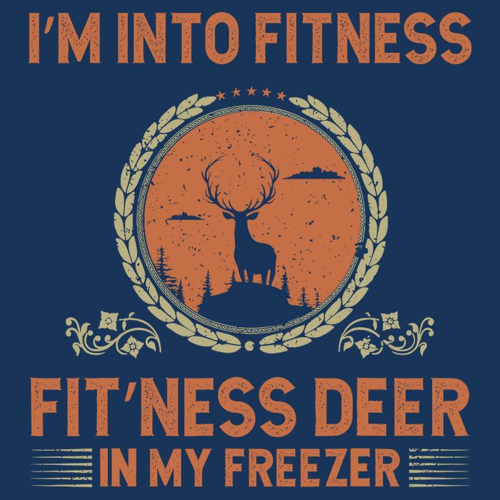 Funny Hunting IM Into Fitness Deer Freezer Hunter Dad Hoodie