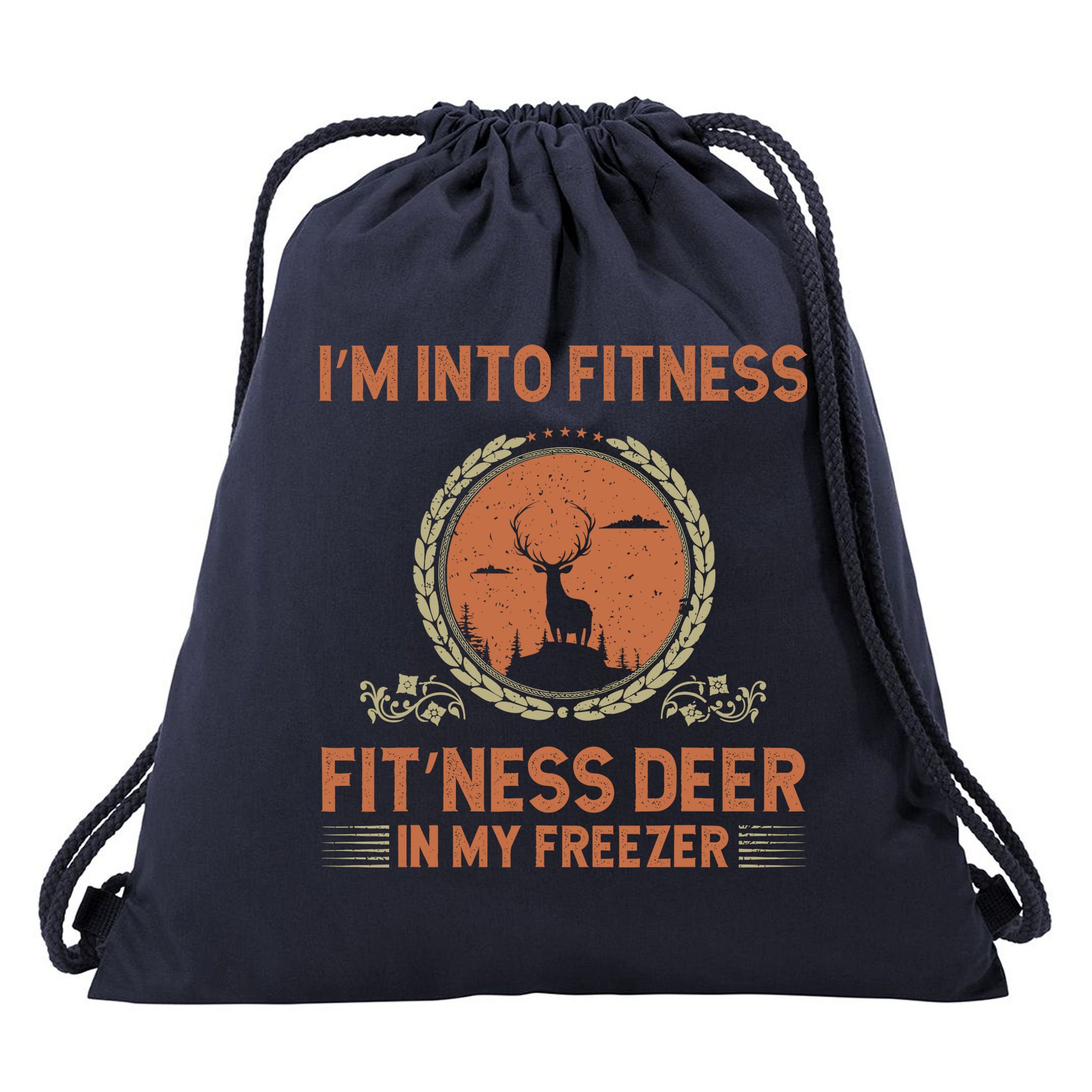Funny Hunting IM Into Fitness Deer Freezer Hunter Dad Drawstring Bag