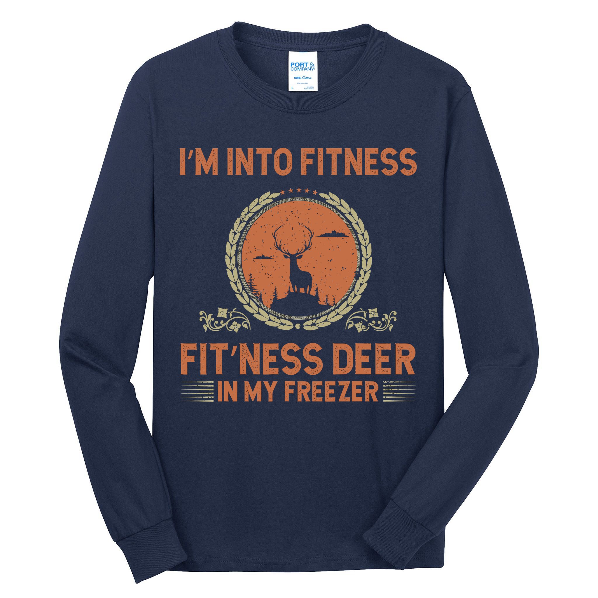 Funny Hunting IM Into Fitness Deer Freezer Hunter Dad Tall Long Sleeve T-Shirt