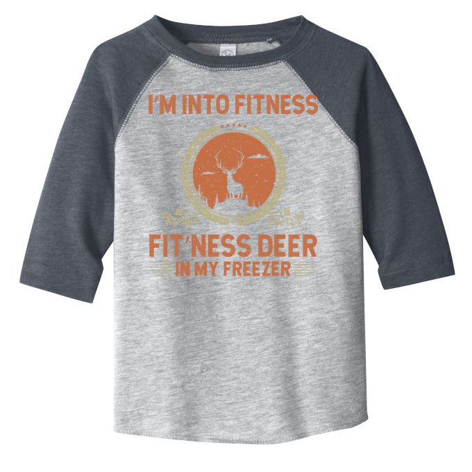 Funny Hunting IM Into Fitness Deer Freezer Hunter Dad Toddler Fine Jersey T-Shirt