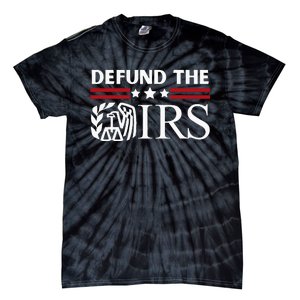 Funny Humor Irs Defund The Irs Tie-Dye T-Shirt