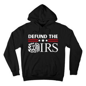 Funny Humor Irs Defund The Irs Tall Hoodie