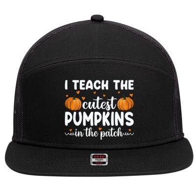 Funny Halloween I Teach The Cutest Pumpkins In The Patch Gift 7 Panel Mesh Trucker Snapback Hat