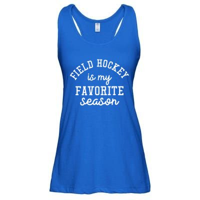 Field Hockey Is My Favorite Season Funny Indoor Rink Sports Gift Ladies Essential Flowy Tank