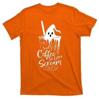 Funny Halloween Iced Coffee With Extra Scream Cute Ghost Spooky Gift T-Shirt