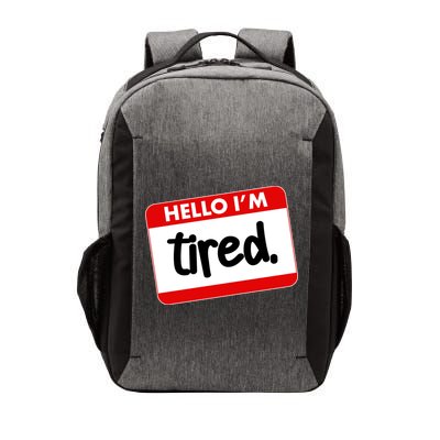 Funny Hello I'm Tired Name Tag Vector Backpack